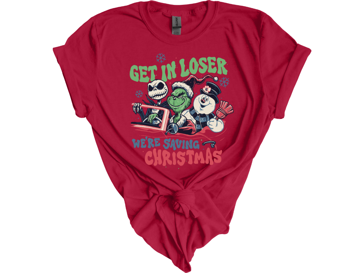 Christmas "Get in loser we're saving Christmas' Tee