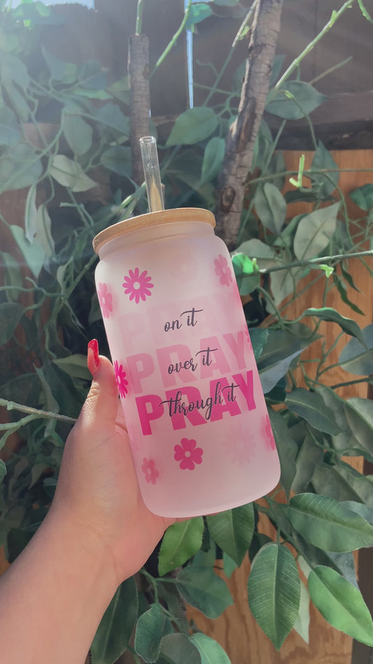 Pray it 16oz glass can with lid & straw